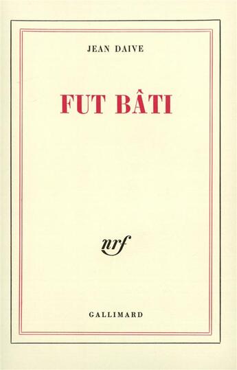 Couverture du livre « Fut bati » de Jean Daive aux éditions Gallimard