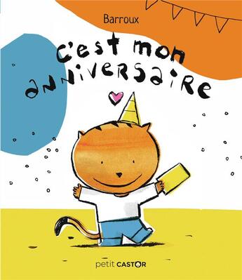 Couverture du livre « C'est mon anniversaire » de Barroux aux éditions Pere Castor