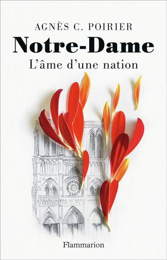 Couverture du livre « Notre-Dame ; l'âme d'une nation » de Agnes C. Poirier aux éditions Flammarion