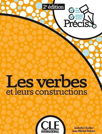 Couverture du livre « Les verbes et leurs prépositions » de Jean-Michel Robert et Isabelle Chollet aux éditions Cle International