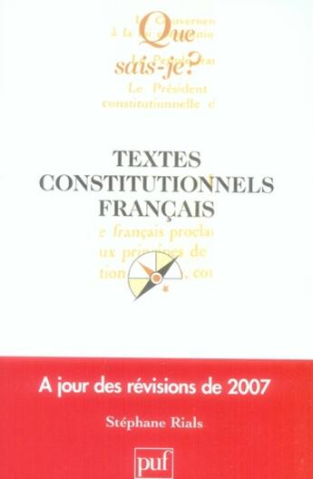 Couverture du livre « Textes constitutionnels français (20e édition) » de Stephane Rials aux éditions Que Sais-je ?