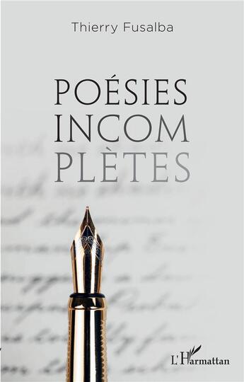 Couverture du livre « Poésies incomplètes » de Thierry Fusalba aux éditions L'harmattan