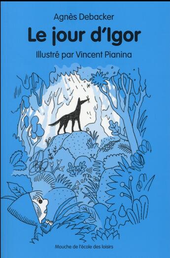 Couverture du livre « Le jour d'Igor » de Agnes Debacker aux éditions Ecole Des Loisirs