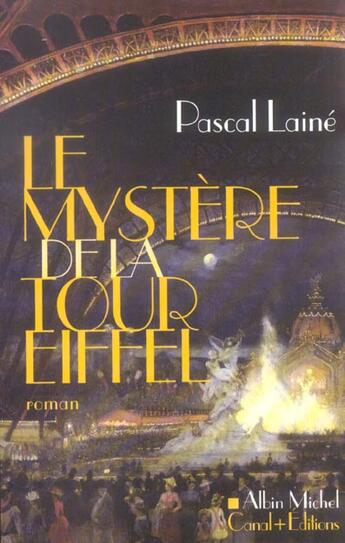 Couverture du livre « Le Mystere De La Tour Eiffel » de Pascal Laine aux éditions Albin Michel