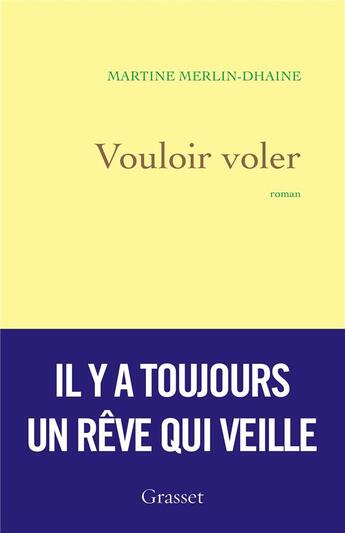 Couverture du livre « Vouloir voler » de Martine Merlin-Dhaine aux éditions Grasset