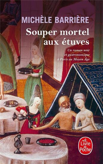 Couverture du livre « Souper mortel aux étuves » de Michele Barriere aux éditions Le Livre De Poche