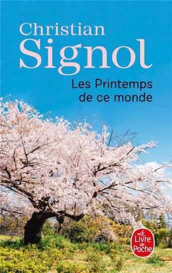 Couverture du livre « Les printemps de ce monde Tome 2 » de Christian Signol aux éditions Le Livre De Poche