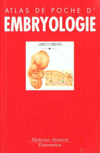 Couverture du livre « ATLAS DE POCHE : Atlas de poche d'embryologie » de Drews Ulrich aux éditions Lavoisier Medecine Sciences