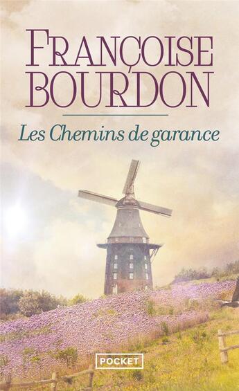 Couverture du livre « Les chemins de Garance » de Francoise Bourdon aux éditions Pocket