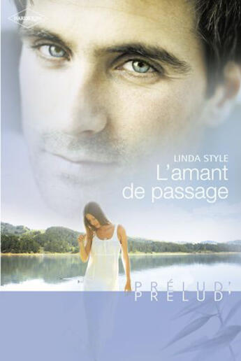 Couverture du livre « L'amant de passage » de Linda Style aux éditions Harlequin