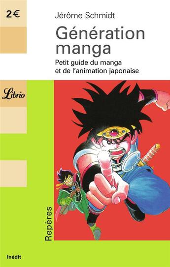 Couverture du livre « Generation manga - petit guide du manga et de l'animation japonaise » de Jerome Schmidt aux éditions J'ai Lu