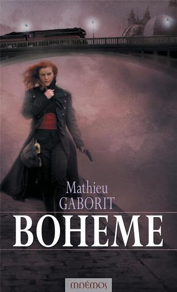 Couverture du livre « Bohême ; l'intégrale » de Mathieu Gaborit aux éditions Mnemos