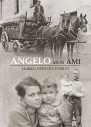 Couverture du livre « Angelo mon ami » de M Dewilde-Debray aux éditions Baudelaire