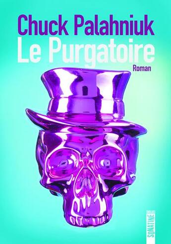 Couverture du livre « Le purgatoire » de Chuck Palahniuk aux éditions Sonatine