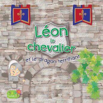 Couverture du livre « Léon le chevalier et le dragon » de  aux éditions 1 2 3 Soleil