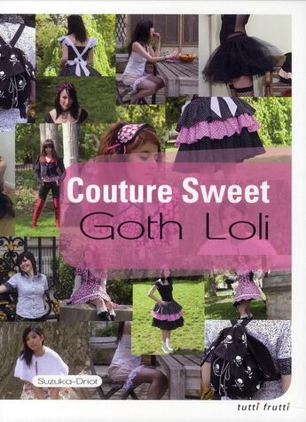 Couverture du livre « Couture goth Loly » de  aux éditions Tutti Frutti