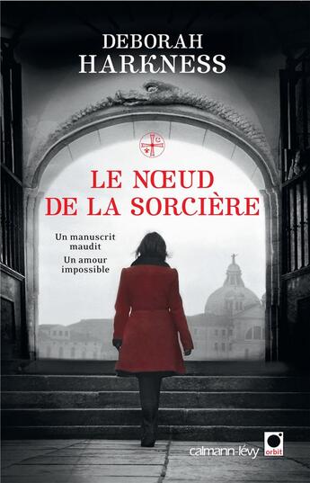 Couverture du livre « Le livre perdu des sortilèges Tome 3 ; le noeud de la sorcière » de Deborah Harkness aux éditions Orbit