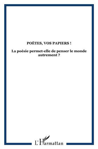 Couverture du livre « REVUE CULTURES ET SOCIETES - SCIENCES DE L'HOMME n.17 : poètes, vos papiers ! » de Revue Cultures Et Societes - Sciences De L'Homme aux éditions Teraedre