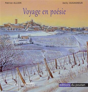 Couverture du livre « Voyage en poésie » de Alloin Patrice et Jacquy Augagneur aux éditions Editions Du Poutan