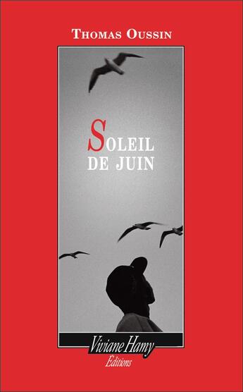 Couverture du livre « Soleil de juin » de Thomas Oussin aux éditions Viviane Hamy