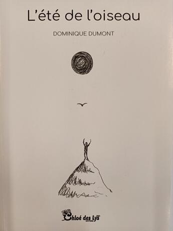 Couverture du livre « L'été de l'oiseau » de Dominique Dumont aux éditions Chloe Des Lys