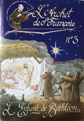 Couverture du livre « L archet de saint-francois n 3 l enfant de bethleem » de Peres Et Freres Capu aux éditions Compagnie De La Sainte Croix