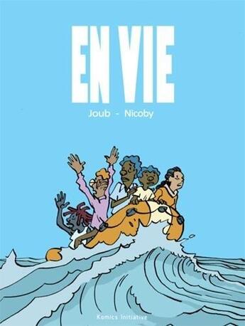 Couverture du livre « En vie » de Joub et Nicoby aux éditions Komics Initiative