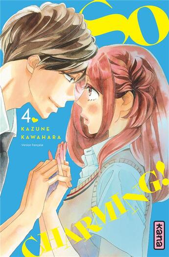 Couverture du livre « So charming ! Tome 4 » de Kazune Kawahara aux éditions Kana