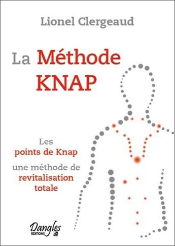 Couverture du livre « La méthode Knap » de Lionel Clergeaud aux éditions Dangles