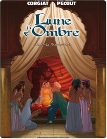 Couverture du livre « Lune d'ombre t.1 ; la pirate andalouse » de Sylviane Corgiat et Christelle Pecout aux éditions Humanoides Associes