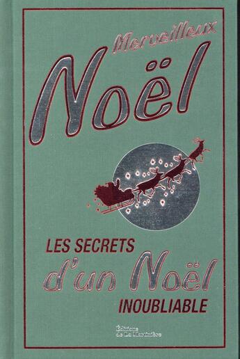 Couverture du livre « Merveilleux Noël ; les secrets d'un Noël inoubliable » de Juliana Foster aux éditions La Martiniere