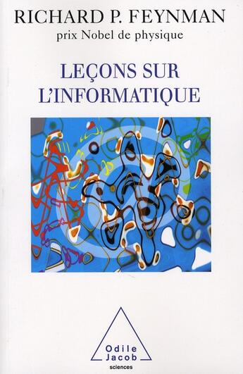 Couverture du livre « Leçons sur l'informatique » de Richard Phillips Feynman aux éditions Odile Jacob