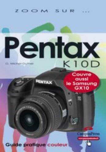 Couverture du livre « Pentax K10D » de Gerard Michel-Duthel aux éditions Pearson