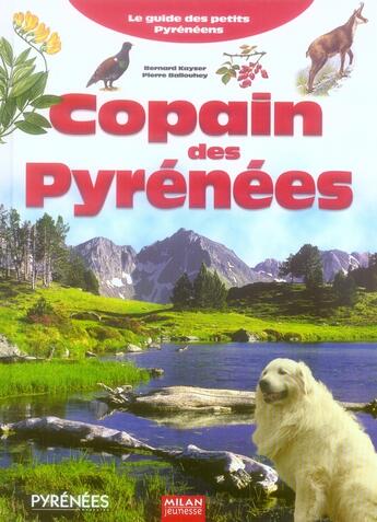 Couverture du livre « Copain des Pyrénées » de Bernard Kayser et Pierre Ballouhey aux éditions Milan