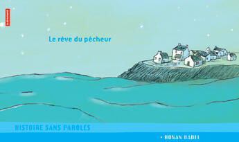 Couverture du livre « Le rêve du pêcheur » de Ronan Badel aux éditions Autrement