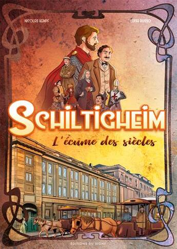 Couverture du livre « Schiltigheim ; l'écume des siècles » de Nicolas Kempf et Luisa Russo aux éditions Signe