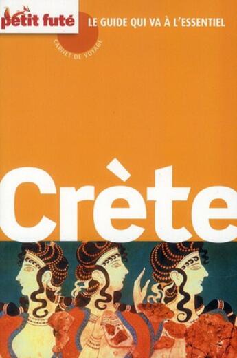 Couverture du livre « Crète ; carnet de voyage (édition 2012) » de  aux éditions Le Petit Fute