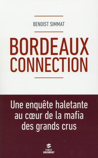 Couverture du livre « Bordeaux connection » de Benoist Simmat aux éditions First