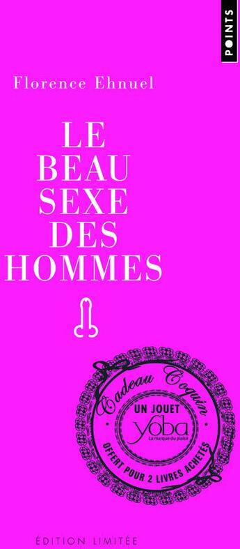 Couverture du livre « Le beau sexe des hommes » de Florence Ehnuel aux éditions Points