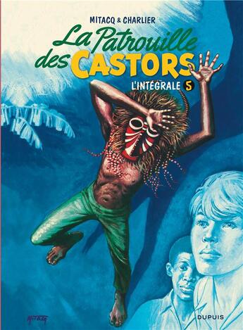 Couverture du livre « La patrouille des castors : Intégrale vol.5 : 1971-1975 » de Jean-Michel Charlier et Mitacq aux éditions Dupuis