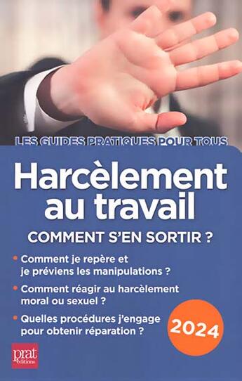 Couverture du livre « Harcelement au travail 2024 - comment s'en sortir ? » de Marie-Jose Gava aux éditions Prat Editions