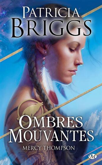 Couverture du livre « Mercy Thompson : ombres mouvantes » de Patricia Briggs aux éditions Milady