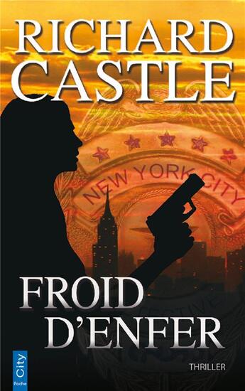 Couverture du livre « Froid d'enfer » de Richard Castle aux éditions City