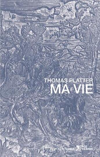 Couverture du livre « Ma vie » de Platter/Fick/Walzer aux éditions L'age D'homme