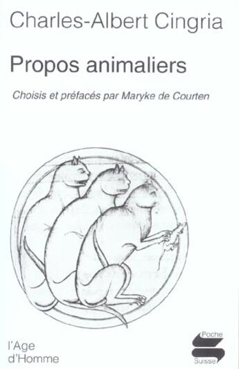 Couverture du livre « Propos animaliers » de Cingria/Courten aux éditions L'age D'homme