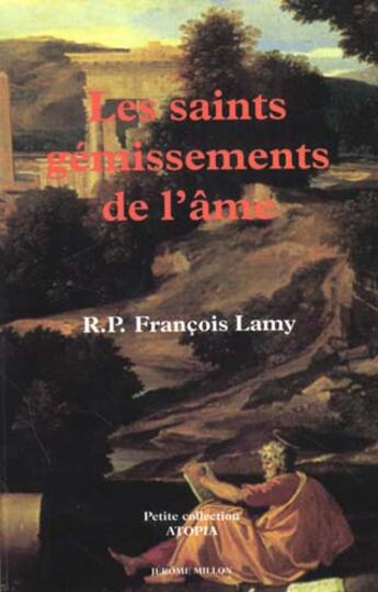 Couverture du livre « Les saints gemissements de l'ame » de François Lamy aux éditions Millon