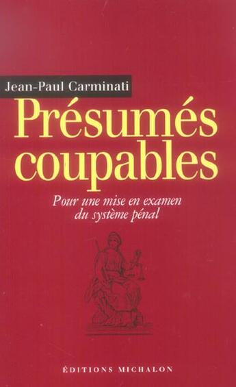 Couverture du livre « Presumes coupables » de Jean-Paul Carminati aux éditions Michalon