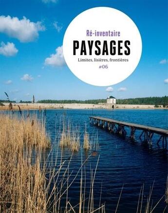 Couverture du livre « Paysages, limites, lisières, frontières » de  aux éditions Loco