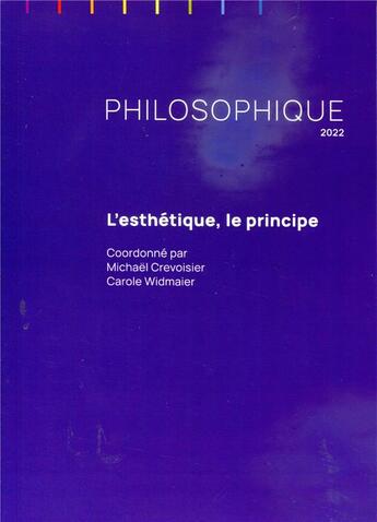 Couverture du livre « Philosophique 2022. l'esthetique, le principe » de Crevoisier Mickael aux éditions Pu De Franche Comte