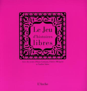 Couverture du livre « Le jeu d'histoires libres » de Collectif Ouvrage aux éditions L'arche